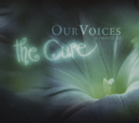 Our Voices - A Tribute to The Cure